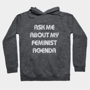 Feminist Agenda Hoodie